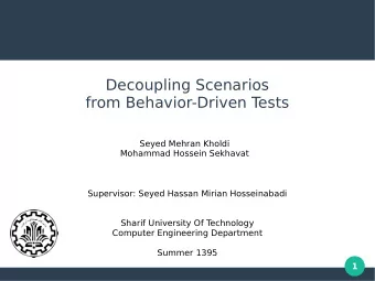 Decoupling Scenarios  from Behavior-Driven T  ests  Seyed Mehran Kholdi  Mohammad Hossein Sekhavat