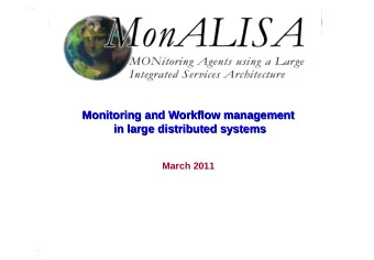 Monitoring and Workflow management  Monitoring and Workflow management  in large distributed