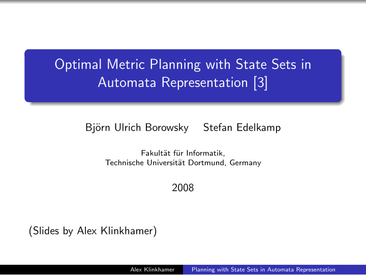 optimal metric planning with state sets in automata