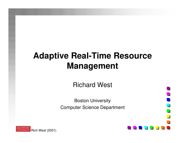 adaptive real time resource management