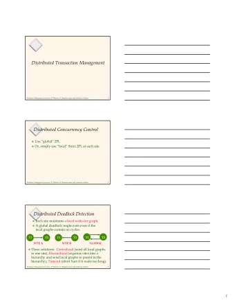 Distributed Transaction Management Database Management Systems, 2 nd Edition. R. Ramakrishnan and