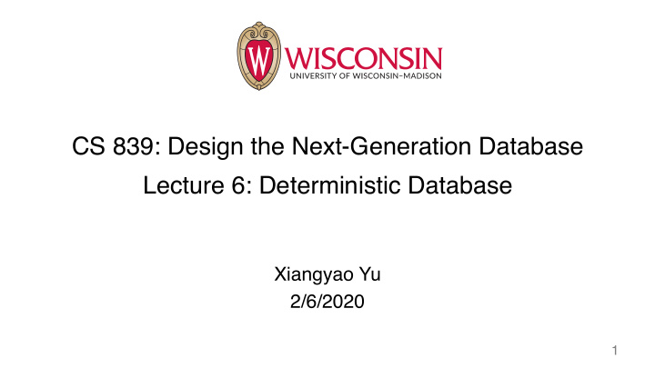 cs 839 design the next generation database lecture 6