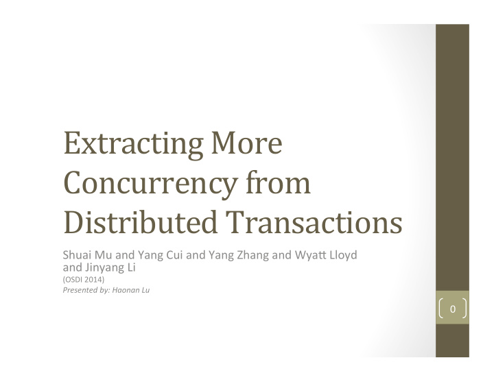 extracting more concurrency from distributed transactions