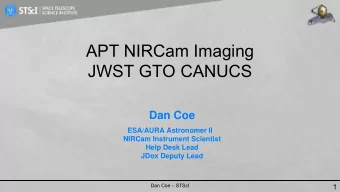 APT NIRCam Imaging  JWST GTO CANUCS  Dan Coe  ESA/AURA Astronomer II  NIRCam Instrument Scientist