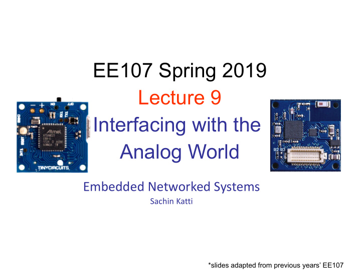 ee107 spring 2019 lecture 9 interfacing with the analog