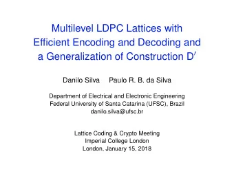 Multilevel LDPC Lattices with  Efficient Encoding and Decoding and a Generalization of Construction