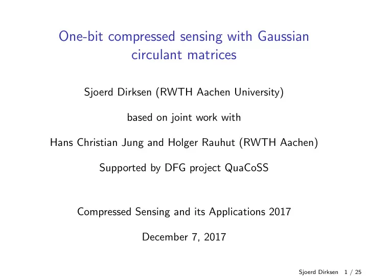 one bit compressed sensing with gaussian circulant