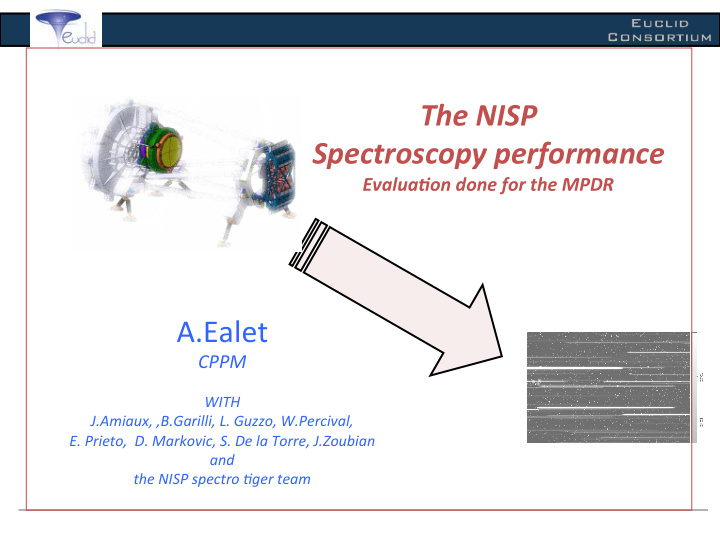 the nisp spectroscopy performance evalua8on done for the