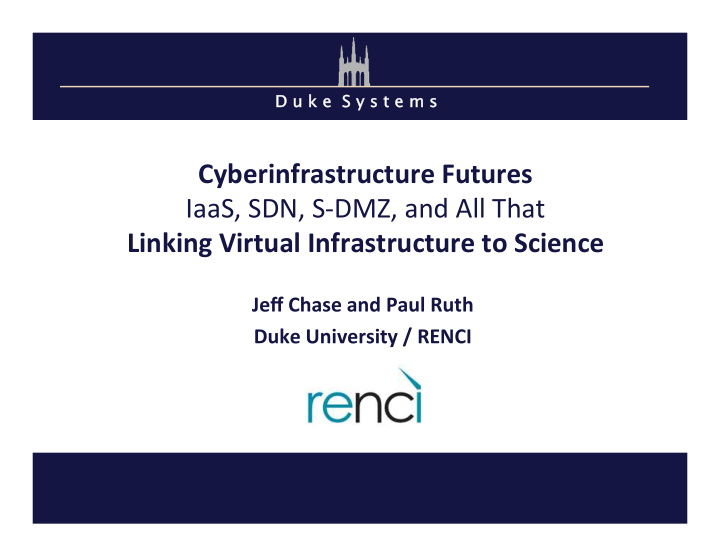 cyberinfrastructure futures iaas sdn s dmz and all that