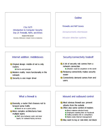 Outline  Firewalls and NAT boxes  CSci 5271  Introduction to Computer Security  Announcements