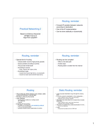 Routing, reminder   Forward IP packets between networks  according to destination  Practical