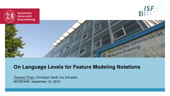 On Language Levels for Feature Modeling Notations  Thomas Thm, Christoph Seidl, Ina Schaefer