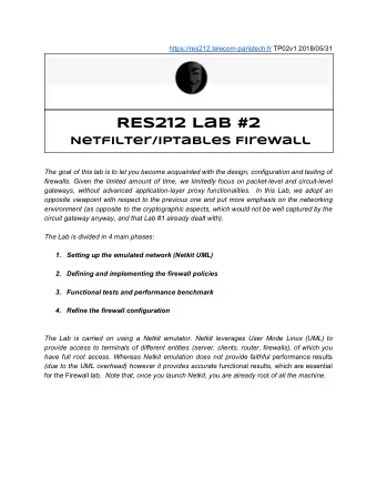 RES212 Lab #2  Netfilter/iptables Firewall  The goal of this lab is to let you become acquainted