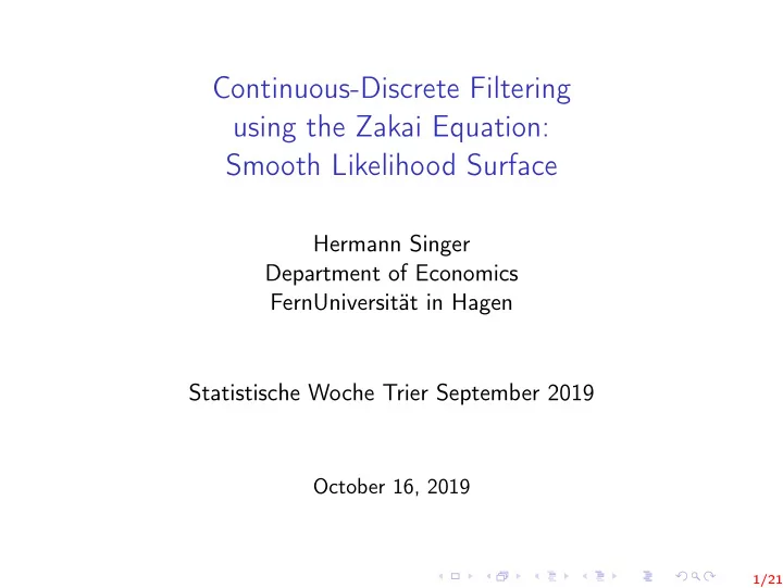 continuous discrete filtering using the zakai equation