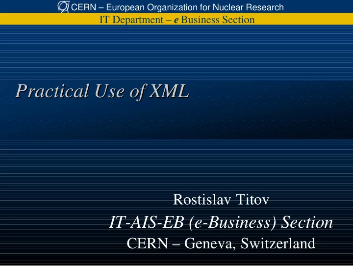 practical use of xml xml practical use of