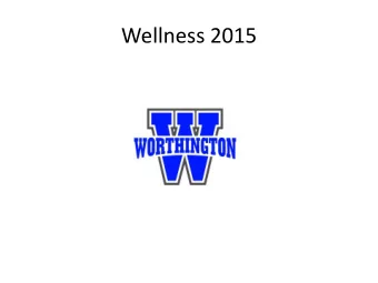 Wellness 2015 B EST P RACTICE G UIDELINE - ODE 1. S CHOOLS PROVIDE AN ENVIRONMENT THAT OFFERS AND