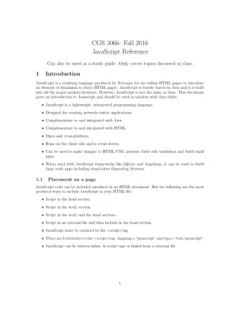 CGS 3066: Fall 2016  JavaScript Reference  Can also be used as a study guide. Only covers topics