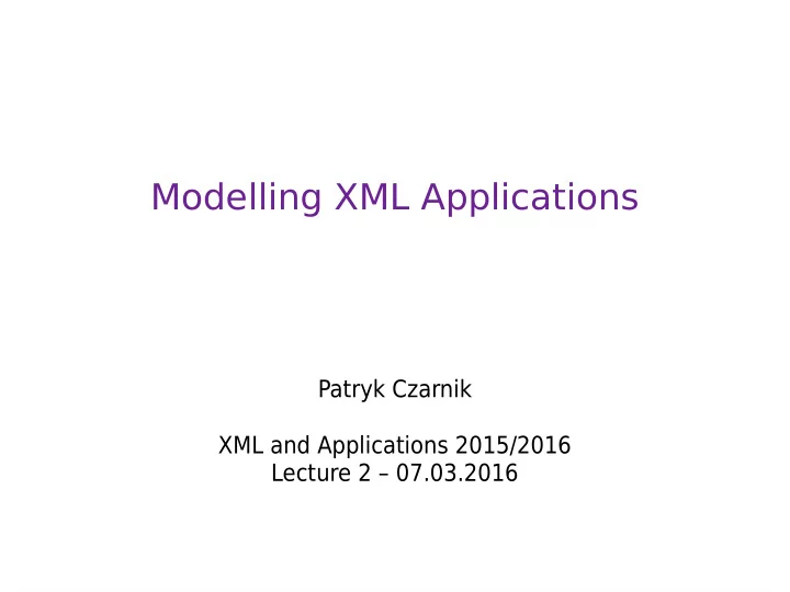 modelling xml applications