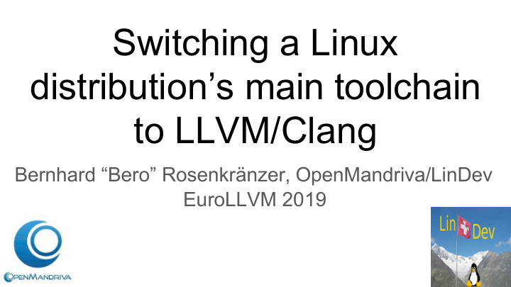 switching a linux distribution s main toolchain to llvm