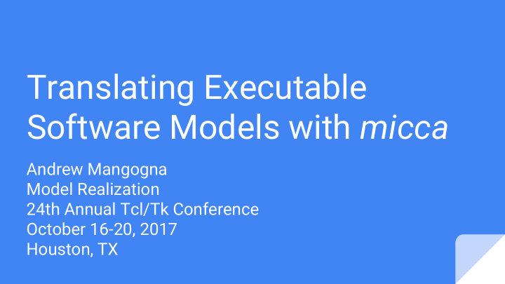 translating executable software models with micca