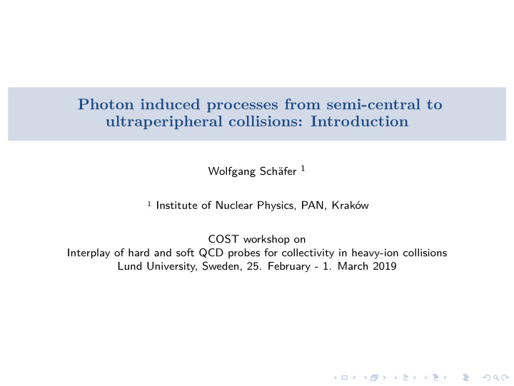 photon induced processes from semi central to