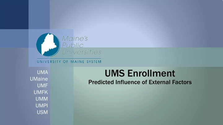 ums enrollment