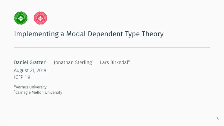 implementing a modal dependent type theory