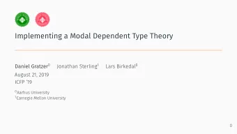 Implementing a Modal Dependent Type Theory Daniel Gratzer 0 Jonathan Sterling 1 Lars Birkedal 0