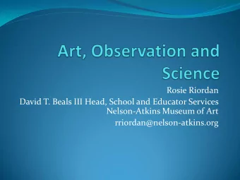 David T. Beals III Head, School and Educator Services  Nelson-Atkins Museum of Art