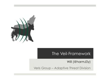 The Veil-Framework  Will (@harmJ0y)  Veris Group  Adaptive Threat Division  The Veil-Framework