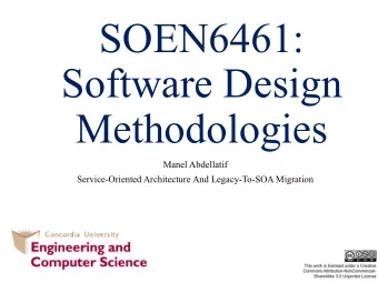 SOEN6461:  Software Design  Methodologies  Manel Abdellatif  Service-Oriented Architecture And