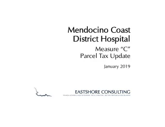 Mendocino Coast  Mendocino Coast  District Hospital  District Hospital  Measure C  Parcel Tax