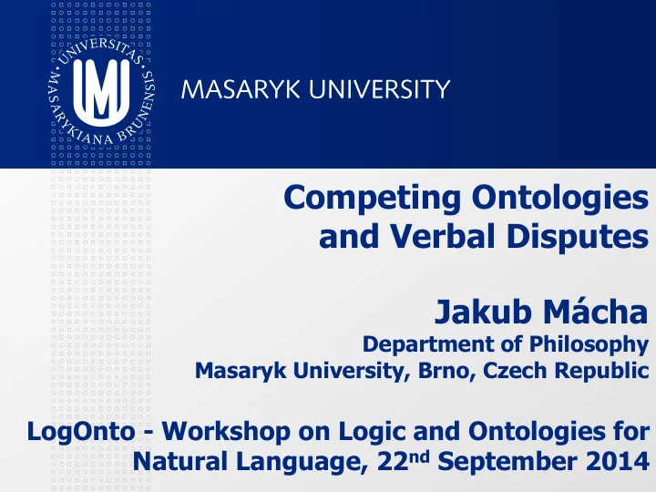 competing ontologies and verbal disputes jakub m cha