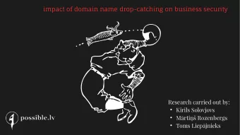 impact of domain name drop-catching on business security  Research carried out by:  Kirils