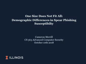 One Size Does Not Fit All:  Demographic Differences in Spear Phishing  Susceptibilty  Cameron