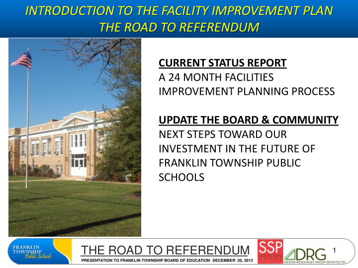introduction to the facility improvement plan the road to