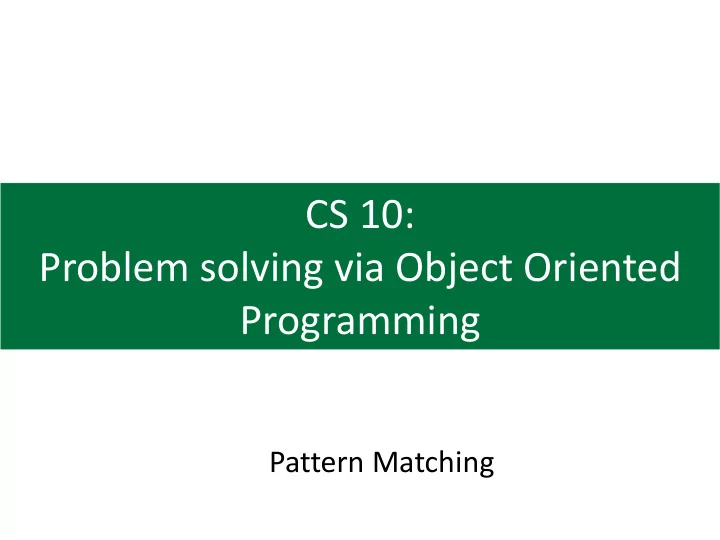 cs 10 problem solving via object oriented programming