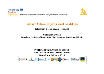 Smart  Cities:  myths  and  realities      Elisabet  Viladecans-Marsal