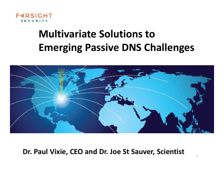 multivariate solutions to emerging passive dns challenges
