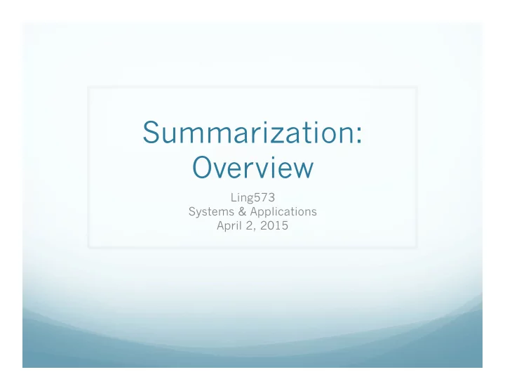 summarization overview