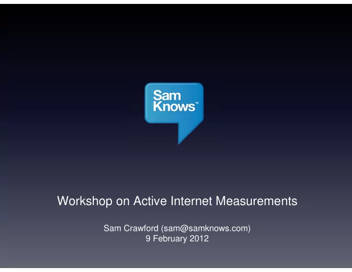 workshop on active internet measurements