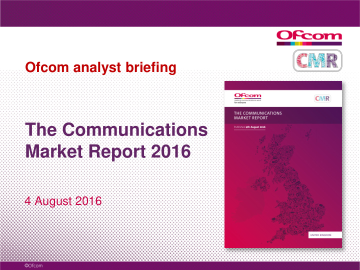 the communications market report 2016