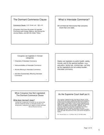 The Dormant Commerce Clause  What is Interstate Commerce?  Commerce Clause, U.S. Const. art. 1 8,
