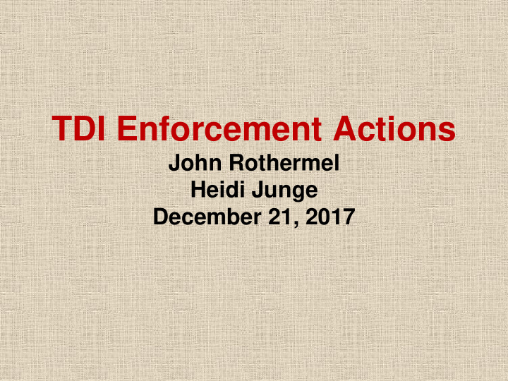 tdi enforcement actions