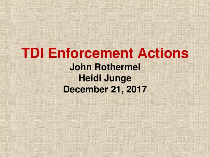 tdi enforcement actions