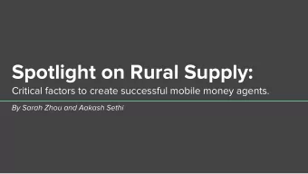 Spotlight on Rural Supply:  Critical factors to create successful mobile money agents.  By Sarah