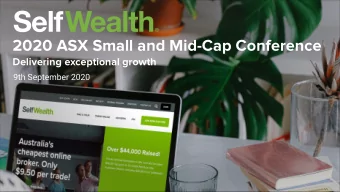2020 ASX Small and Mid-Cap Conference  Delivering exceptional growth  9th September 2020