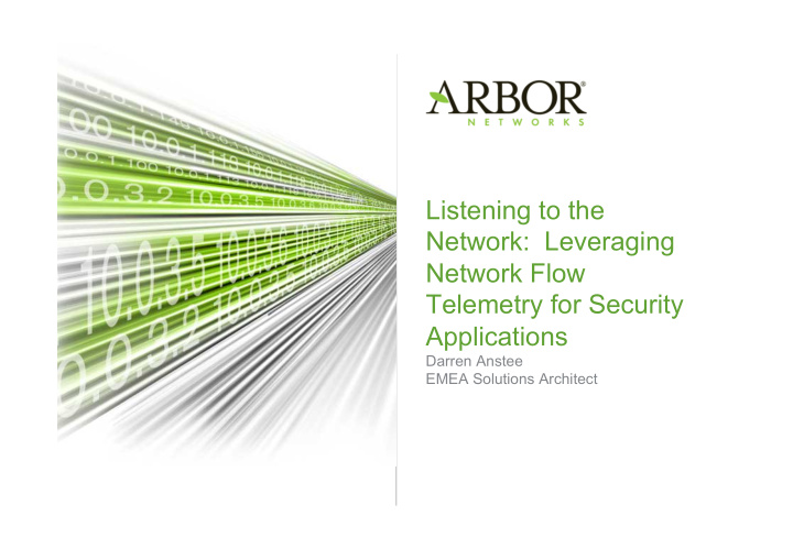 listening to the network leveraging network flow