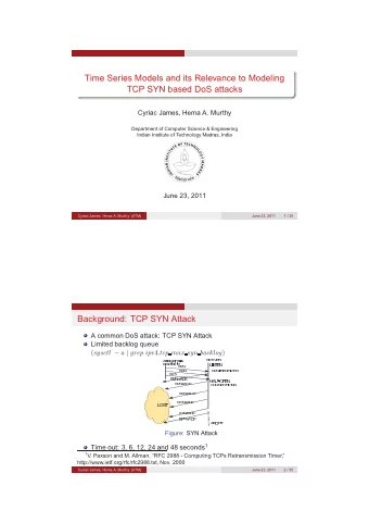 Time Series Models and its Relevance to Modeling  TCP SYN based DoS attacks  Cyriac James, Hema A.