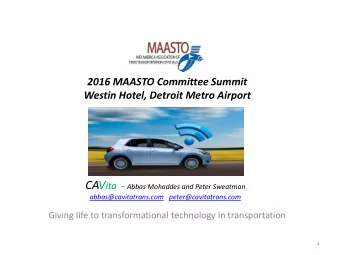 CAV discussion  Tuesday April 26    Introduced by STIC Chair Chris Hundt, the CAVita  principals